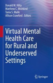 Cover of: Virtual Mental Health Care for Rural and Underserved Settings