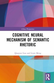 Cover of: Cognitive Neural Mechanism of Semantic Rhetoric