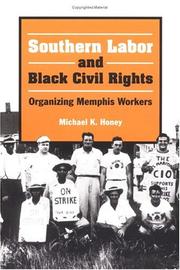Cover of: Southern labor and Black civil rights by Michael K. Honey