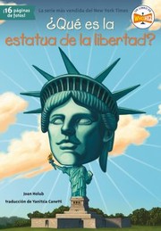 Cover of: ¿Qué Es la Estatua de la Libertad? by Joan Holub, Who HQ, John Hinderliter, Yanitzia Canetti