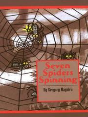 Cover of: Seven Spiders Spinning by Gregory Maguire