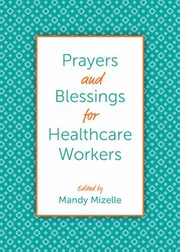 Cover of: Prayers and Blessings for Healthcare Workers