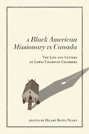 Cover of: Black American Missionary in Canada: The Life and Letters of Lewis Champion Chambers