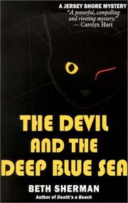 The Devil and the deep blue sea by Beth Sherman