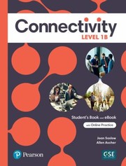 Cover of: Connectivity Level 1B Student's Book and Interactive Student's EBook with Online Practice, Digital Resources and App