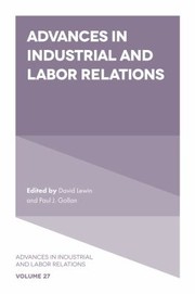 Cover of: Advances in Industrial and Labor Relations