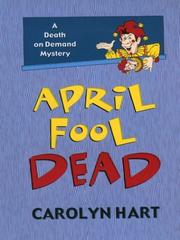 Cover of: April fool dead by Carolyn G. Hart