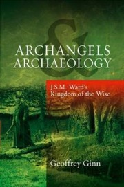 Archangels & archaeology by Geoffrey A. C. Ginn