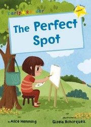 Cover of: Perfect Spot : (Yellow Early Reader)