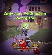 Cover of: Candy Apple Witch and the Snorting Troll by Kathleen Thompson