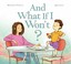 Cover of: And What If I Won't?