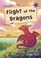 Cover of: Flight of the Dragons : (Purple Early Reader)