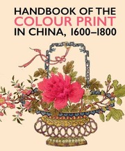 Cover of: Handbook of the Colour Print in China 1600-1800