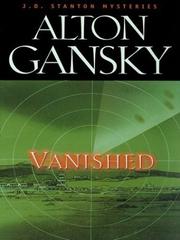 Cover of: Vanished by Alton Gansky
