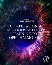 Cover of: Computational Methods and Deep Learning for Ophthalmology