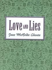 Cover of: Love and lies by Jane McBride Choate