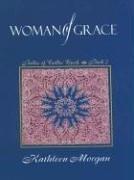 Cover of: Woman of grace by Kathleen Morgan