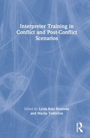 Cover of: Interpreter Training in Conflict and Post-Conflict Scenarios