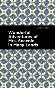 Cover of: Wonderful Adventures of Mrs. Seacole in Many Lands by Mary Seacole, Mint Editions