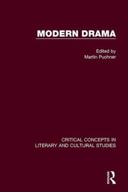 Cover of: Modern Drama: Critical Concepts by Martin Puchner