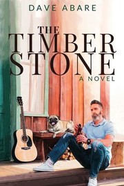 The Timber Stone by Dave Abare