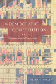 Cover of: Democratic Constitution by Brian E. Butler