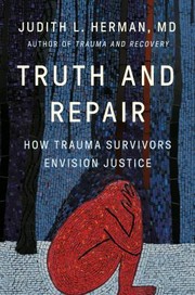 Cover of: Truth and Repair by Judith Lewis Herman, Judith Herman