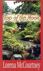 Cover of: The top of the moon by Lorena McCourtney