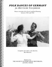 Cover of: Folk Dances of Germany for Deutsche Tanzkreis: Dances Introduced by Gretel and Paul Dunsing Between 1925 And 1946