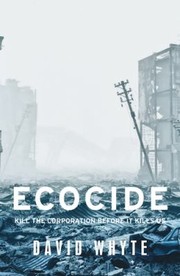 Cover of: Ecocide: Kill the Corporation Before It Kills Us