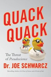 Cover of: Quack Quack: The Threat of Pseudoscience