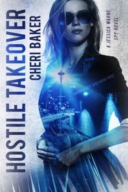 Cover of: Hostile Takeover: A Jessica Warne Spy Novel