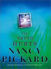 The truth hurts by Nancy Pickard