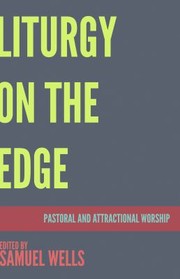 Cover of: Liturgy on the Edge: Pastoral and Attractional Worship