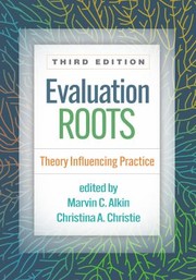 Cover of: Evaluation Roots: Theory Influencing Practice