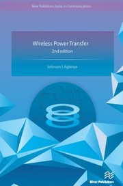 Cover of: Wireless Power Transfer by Johnson I. Agbinya, Johnson I. Agbinya