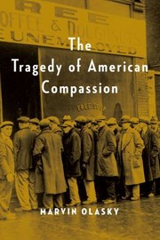 Cover of: Tragedy of American Compassion by Marvin Olasky