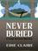 Cover of: Never buried