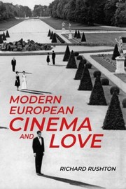 Cover of: Modern European Cinema and Love