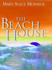 Cover of: The beach house by Mary Alice Monroe