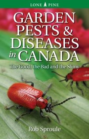 Cover of: Garden Pests and Diseases of Canada