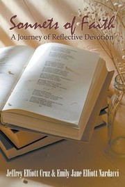 Cover of: Sonnets of Faith: A Journey of Reflective Devotion