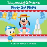 Cover of: Disney Growing up Stories Dewey Says Please by PI Kids, Jerrod Maruyama, Disney Storybook Artists, PI Kids, Jerrod Maruyama, Disney Storybook Artists