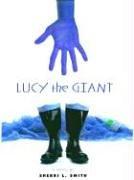Cover of: Lucy the giant