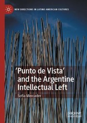 Cover of: 'Punto de Vista' and the Argentine Intellectual Left