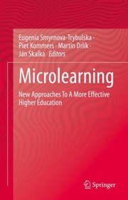 Cover of: Microlearning: New Approaches to a More Effective Higher Education