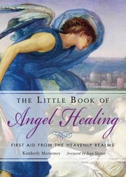 Cover of: Little Book of Angel Healing: First Aid from the Heavenly Realms