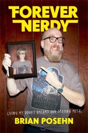 Cover of: Forever Nerdy: Living My Dorky Dreams and Staying Metal