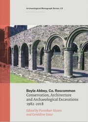 Cover of: Boyle Abbey, Co Roscommon: Conservation, Architecture and Archaeological Excavations1982-2018