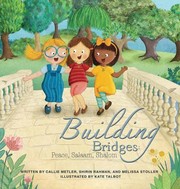 Cover of: Building Bridges: Peace, Salaam, Shalom